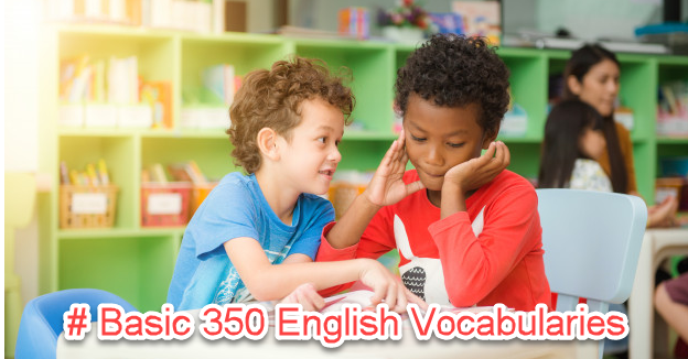คำศัพท์ภาษาอังกฤษ 350 ที่ใช้บ่อยสุดๆ คำพื้นฐานง่ายๆ พร้อมคำอ่าน คำแปล